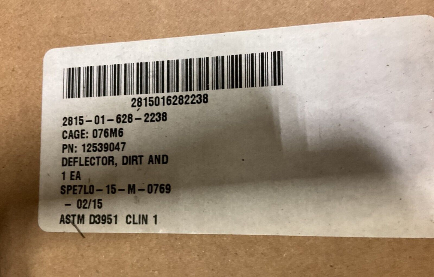 BAE SYSTEMS 12539047 DIRT AND LIQUID DEFLECTOR 2539047 2815-01-628-2238