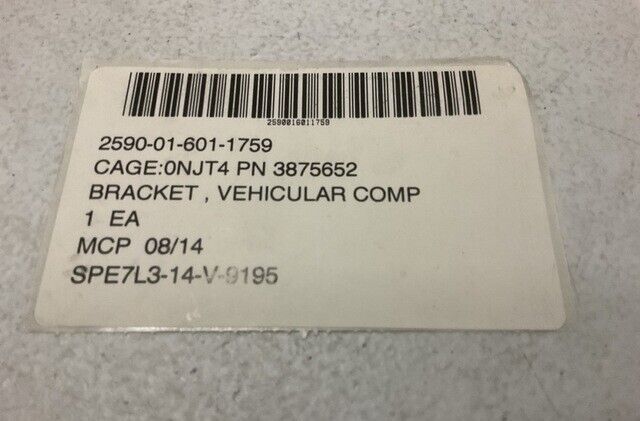 MRAP OSHKOSH 3875652 VEHICULAR COMPONENTS BRACKET 10023002 2590-01-601-1759 NOS