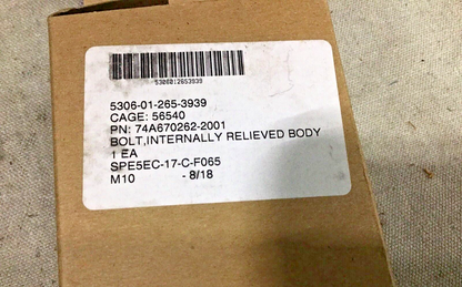 AIRCRAFT F/A-18, EA-18G GROWLER 74A670262-2001 INTERNALLY RELIEVED BODY BOLT
