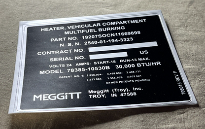 M997 HMMWV MEGGITT HEATER IDENTIFICATION PLATE 706015 5741941 9905-01-283-7937