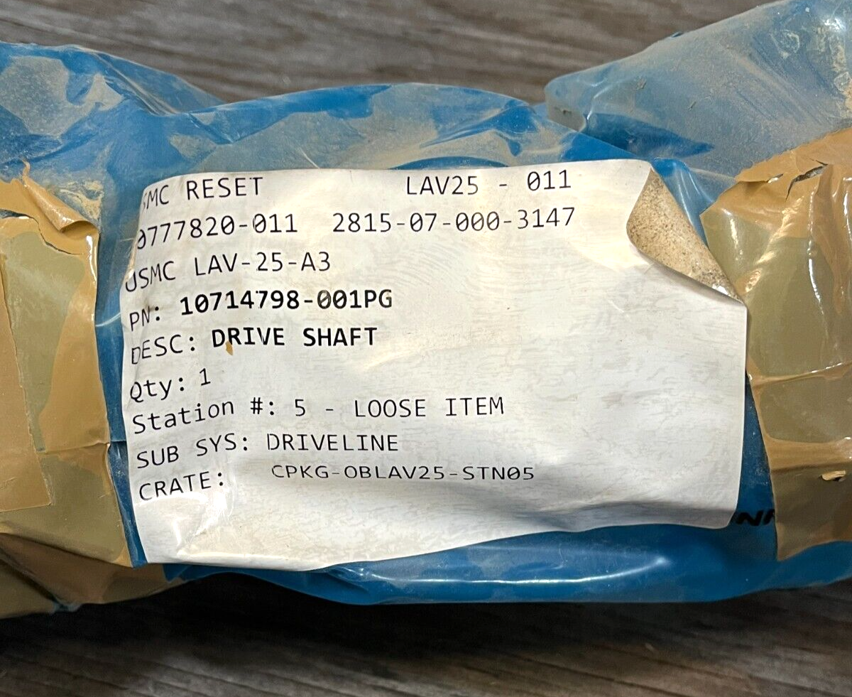 GENERAL DYNAMICS LAV-25 DRIVE SHAFT 10714798-001PG NOS